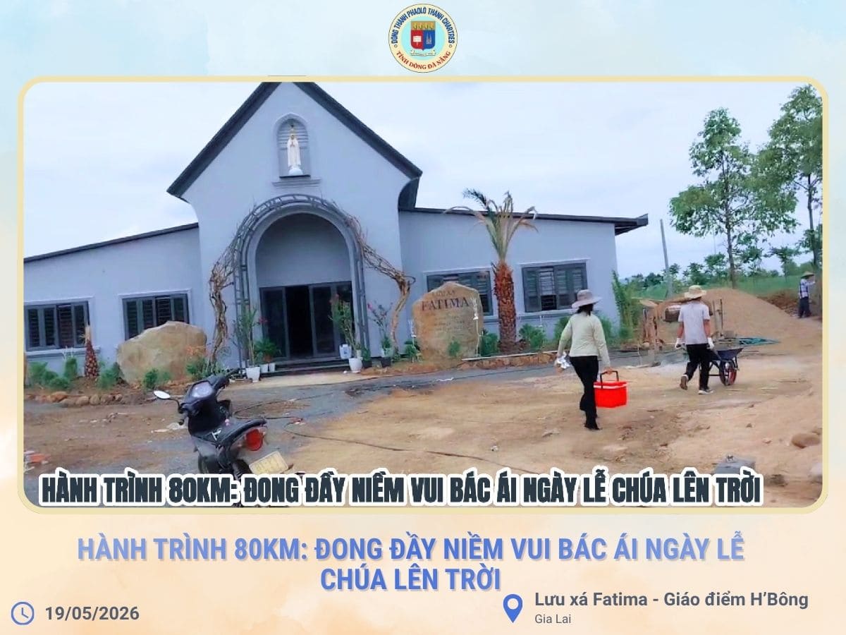 Hành Trình 80km: Đong Đầy Niềm Vui Bác Ái Ngày Lễ Chúa Lên Trời
