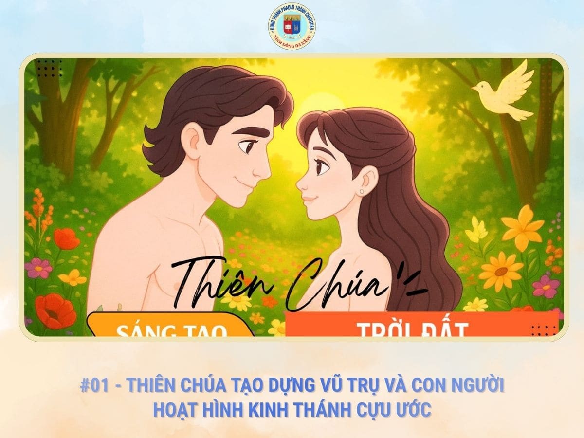 #01 - Thiên Chúa Tạo Dựng Vũ Trụ Và Con Người | Hoạt Hình Kinh Thánh Cựu Ước