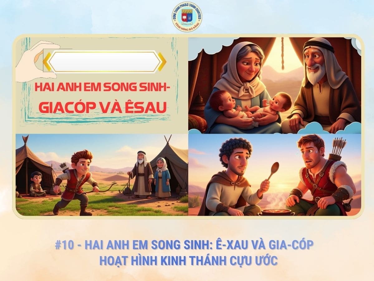 #10 - Hai Anh Em Song Sinh: Ê-Xau Và Gia-Cóp | Hoạt Hình Kinh Thánh Cựu Ước