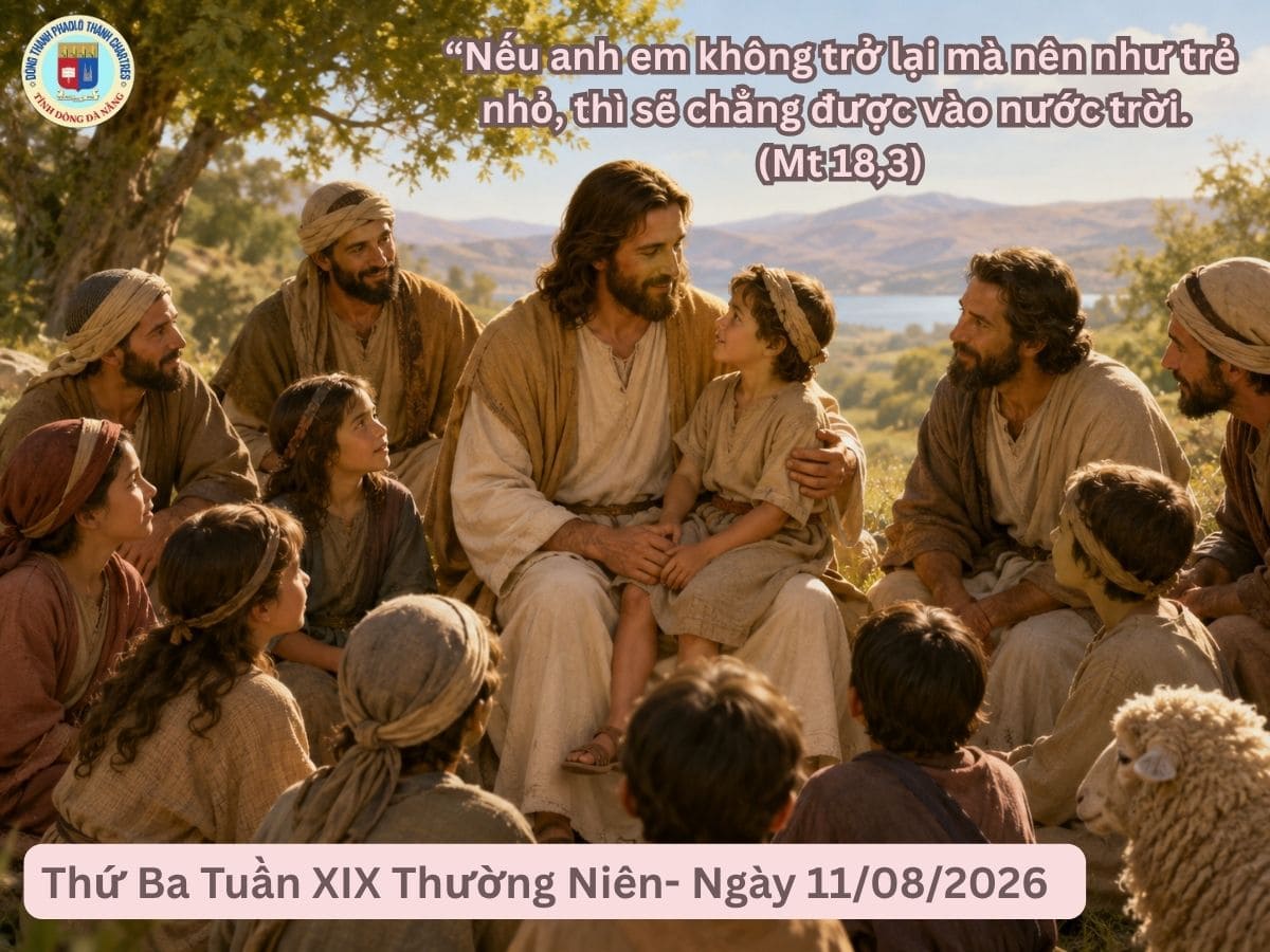 Suy Niệm Lời Chúa - Thứ Ba Tuần XIX Thường Niên - Thánh Cla-ra, Trinh nữ- Ngày 11/8/2026