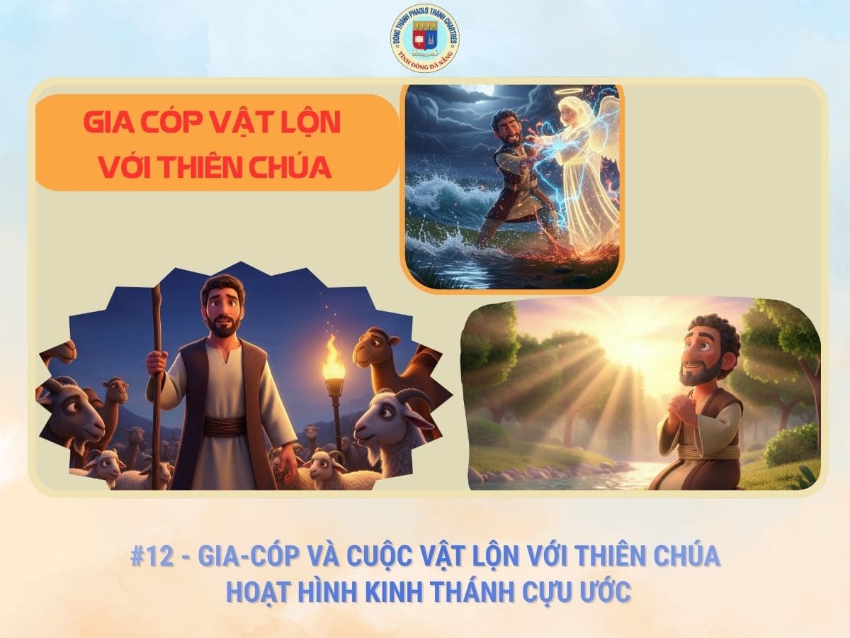 #12 - Gia-Cóp Và Cuộc Vật Lộn Với Thiên Chúa| Hoạt Hình Kinh Thánh Cựu Ước