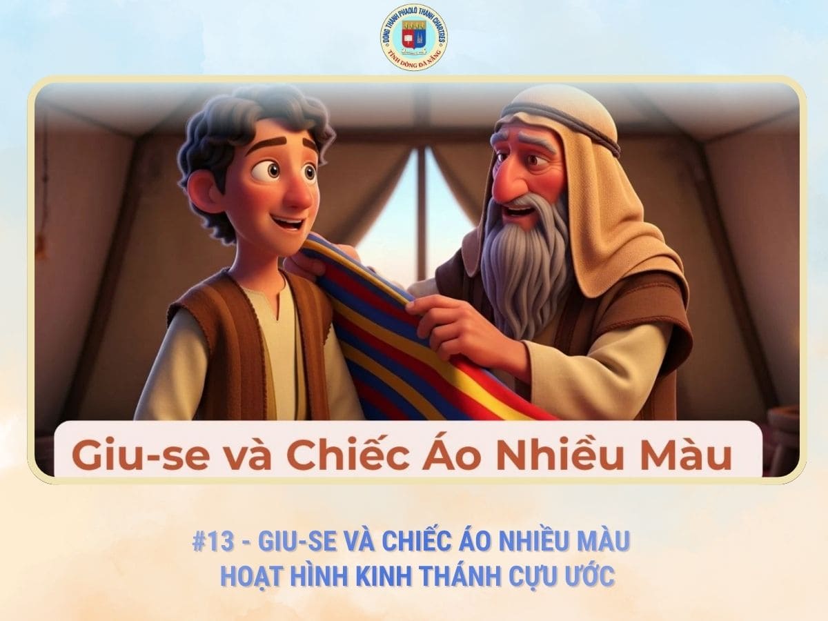 #13 - Giu-se và Chiếc Áo Nhiều Màu | Hoạt Hình Kinh Thánh Cựu Ước