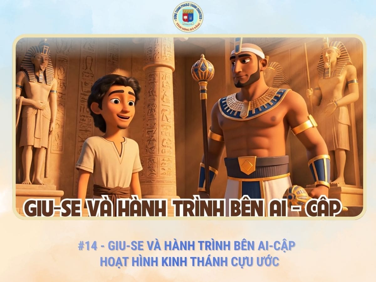 #14 - Giu-se Và Hành Trình Bên Ai-Cập | Hoạt Hình Kinh Thánh Cựu Ước
