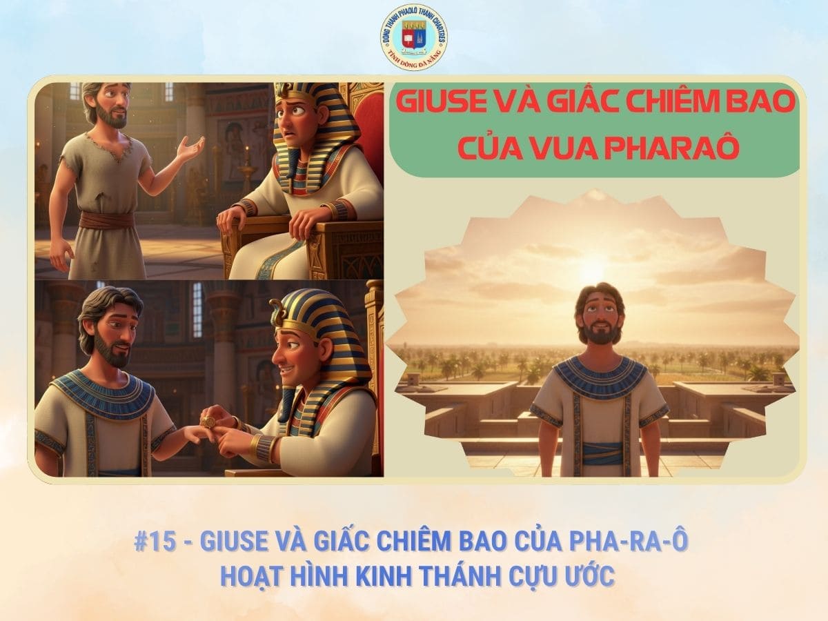 #15 - Giuse Và Giấc Chiêm Bao Của Pha-Ra-Ô | Hoạt Hình Kinh Thánh Cựu Ước