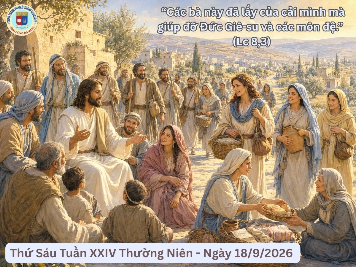 Suy Niệm Lời Chúa - Thứ Sáu Tuần XXIV Thường Niên - Ngày 18/9/2026