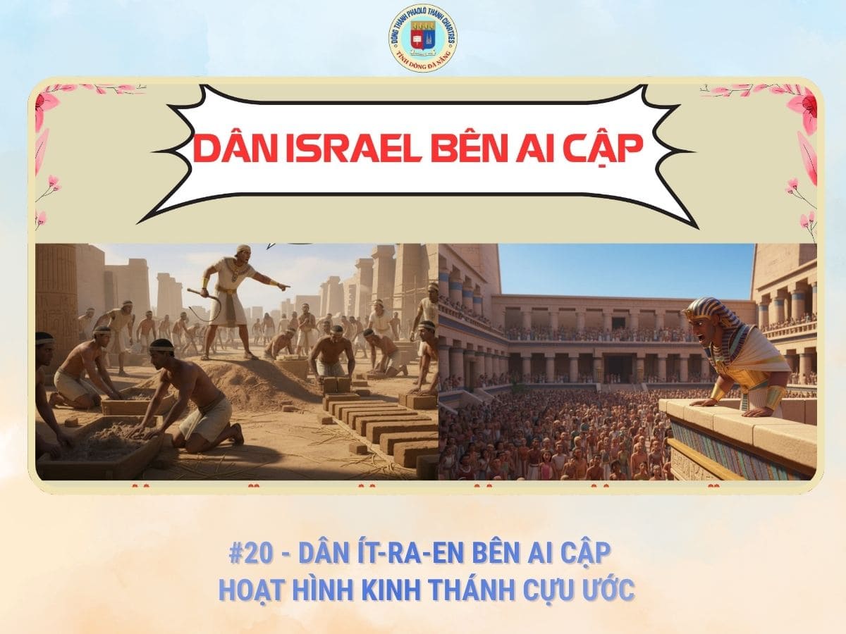 #20 - Dân Ít-Ra-En Bên Ai Cập | Hoạt Hình Kinh Thánh Cựu Ước