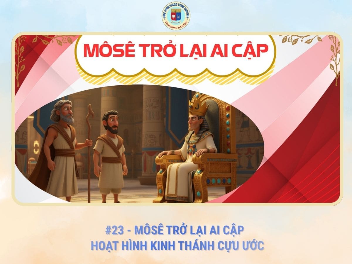 #23 - Môsê Trở Lại Ai Cập | Hoạt Hình Kinh Thánh Cựu Ước