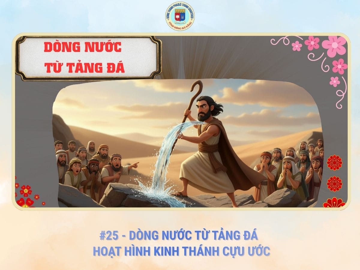 #25 - Dòng Nước Từ Tảng Đá | Hoạt Hình Kinh Thánh Cựu Ước