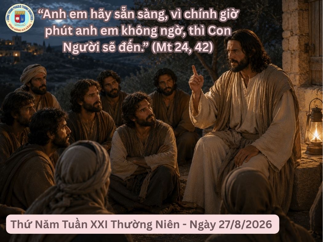 Suy Niệm Lời Chúa - Thứ Năm Tuần XXI Thường Niên - Ngày 27/8/2026