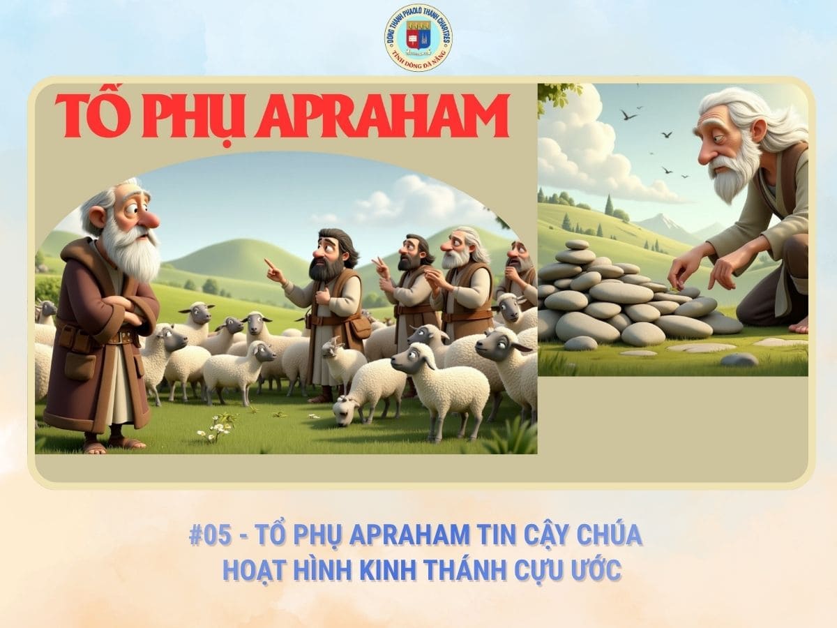 #05 - Tổ Phụ Apraham Tin Cậy Chúa | Hoạt Hình Kinh Thánh Cựu Ước