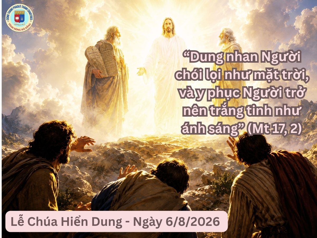 Suy Niệm Lời Chúa – Lễ Chúa Hiển Dung - Ngày 6/8/2026
