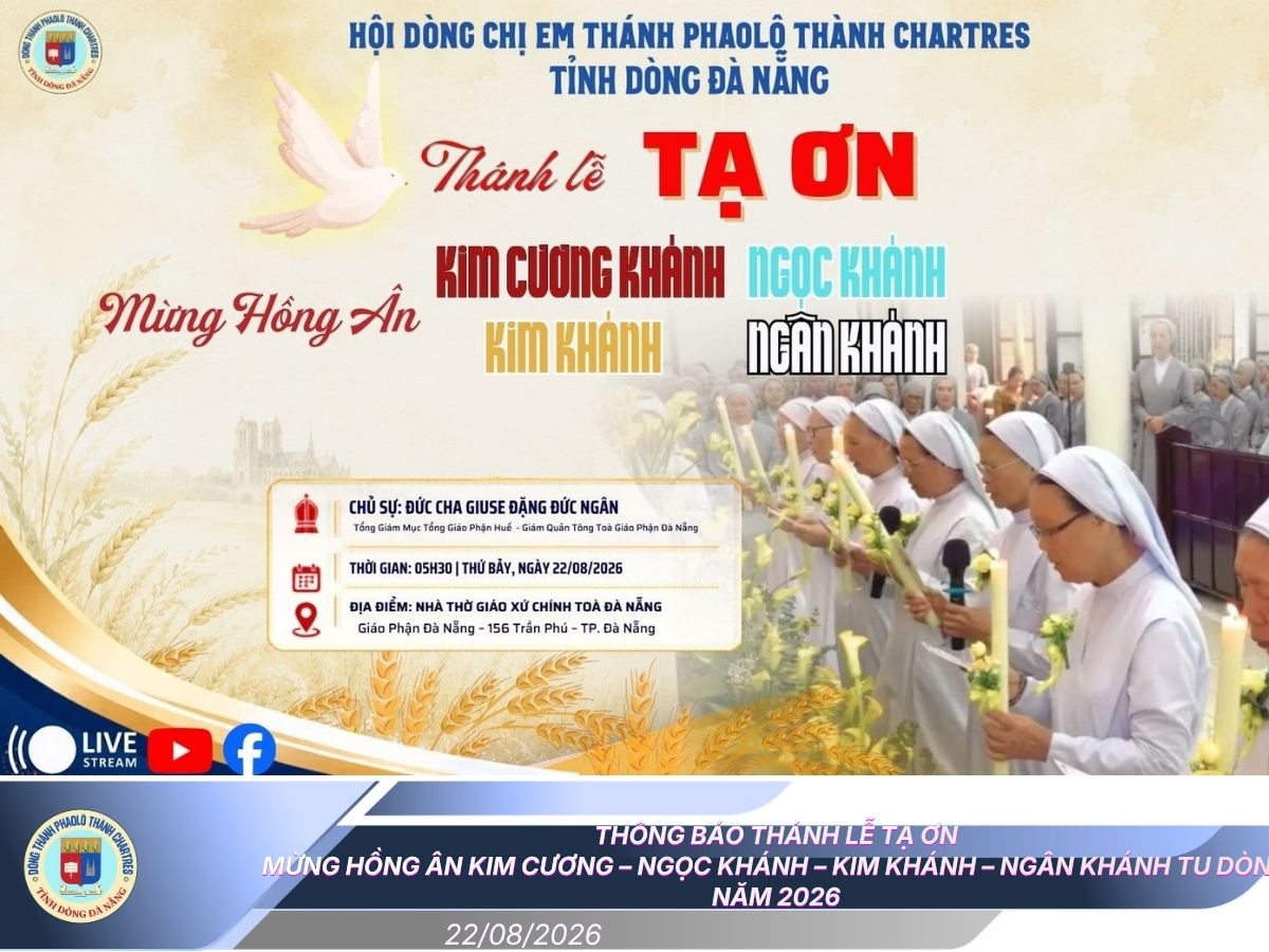 🔴Trực tuyến(*): THÁNH LỄ TẠ ƠN - MỪNG HỒNG ÂN KIM CƯƠNG – NGỌC – KIM – NGÂN KHÁNH TU DÒNG NĂM 2026