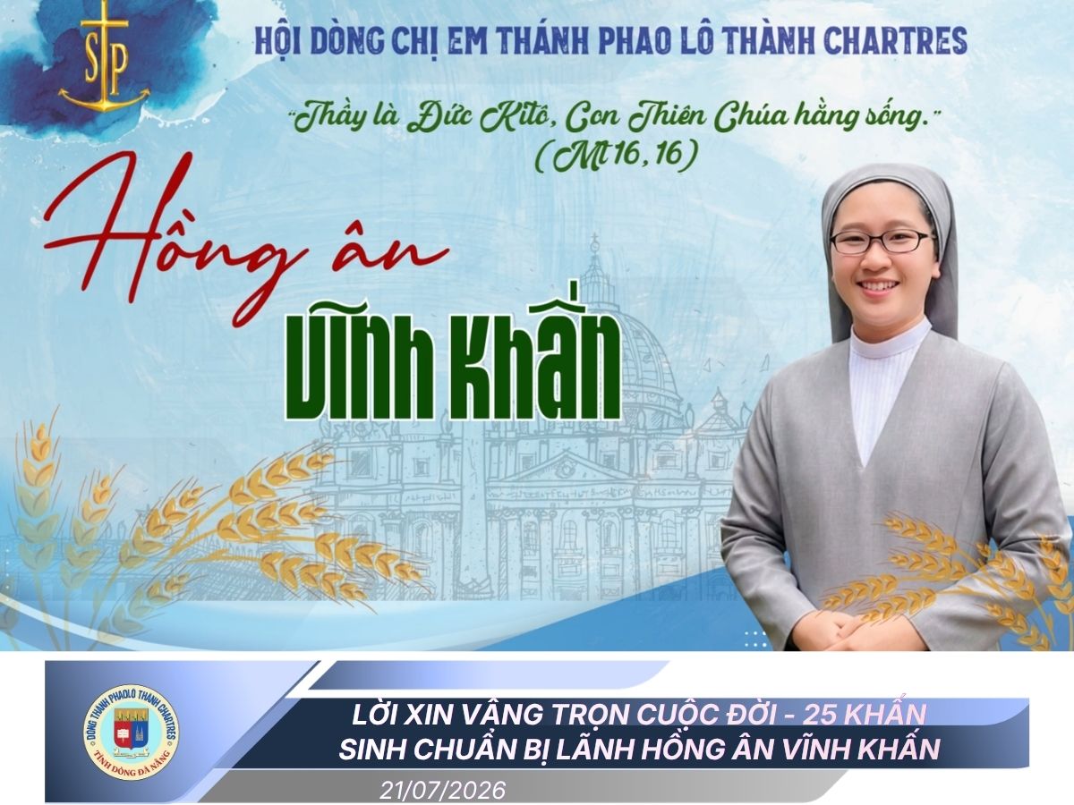 LỜI XIN VÂNG TRỌN CUỘC ĐỜI - 25 KHẤN SINH CHUẨN BỊ LÃNH HỒNG ÂN VĨNH KHẤN
