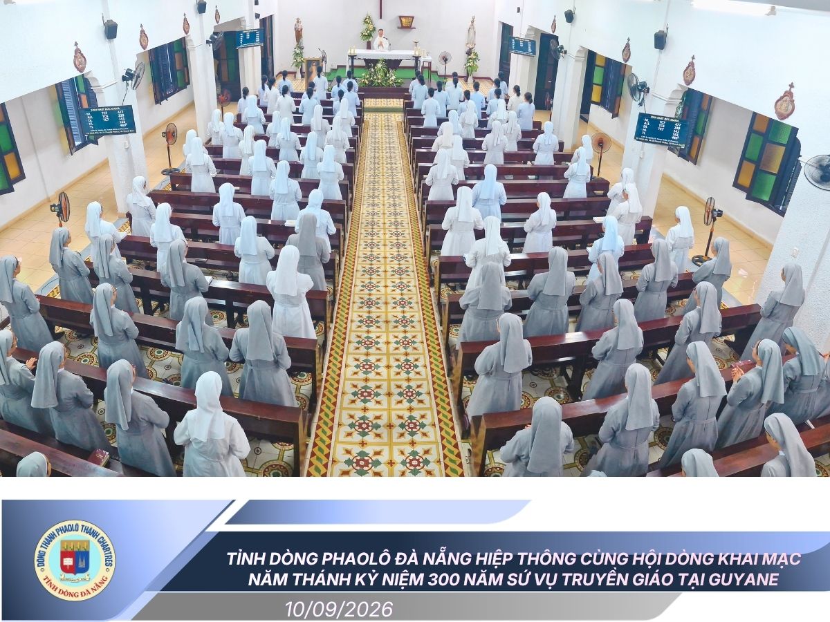Tỉnh Dòng Phaolô Đà Nẵng Hiệp Thông Cùng Hội Dòng Khai Mạc Năm Thánh Kỷ Niệm 300 Năm Sứ Vụ Truyền Giáo Tại Guyane